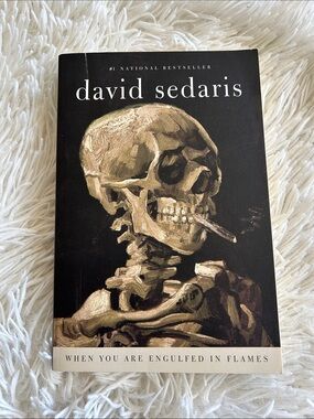 David Sedaris “When You Are Engulfed in Flames” - funny essays